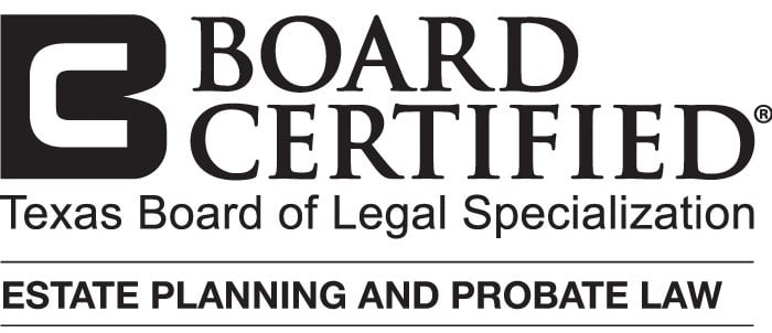 Board Certified®, Texas Board of Legal Specialization, Estate Planning And Probate Law
